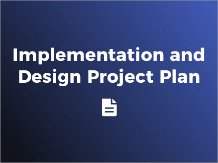 Implementation and Design Project Plan